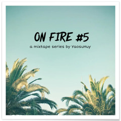 On Fire #5