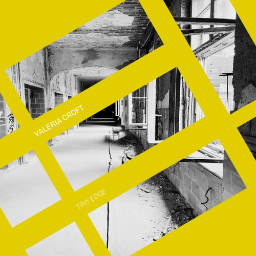 premiere: Valeria Croft - Tiny Edge [Enough! Music]