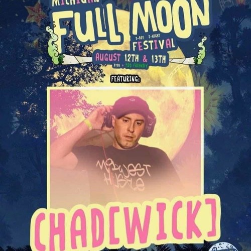 Chad[wick] @ Michigan Full Moon Festival