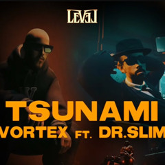 Vortex x Dr Slim - Tsunami (Prod Big Moe)  فورتكس و دكتر سليم - سونامي