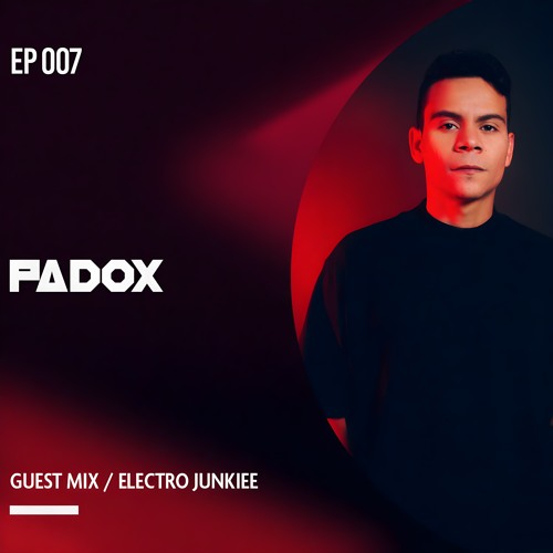 PADOX - Guest Mix Episode 007 - Hosted by EJ