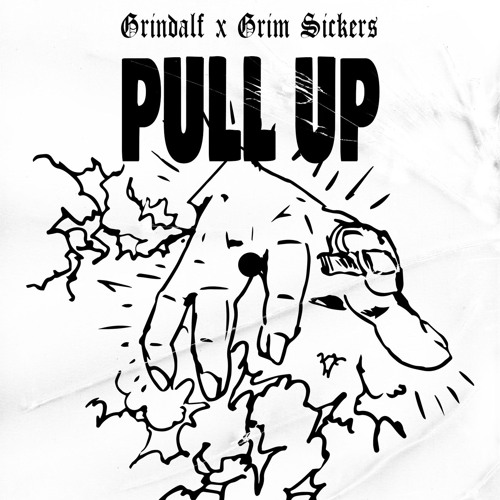 Grindalf, Grim Sickers - Pull Up