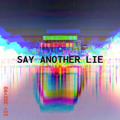 Say Another Lie