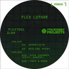 PREMIERE: Flex Luthor - Appreciate (FLEX7001)