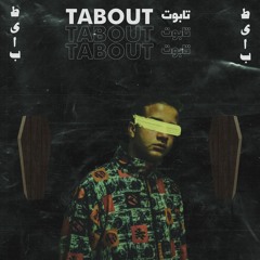 SA MEH X TAYYAB BEATS - TABOUT | سامح مع طياب - تابوت