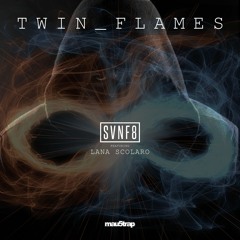 SVNF8 - TWIN FLAMES (feat. Lana Scolaro)
