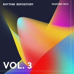 Rhythm Repository Vol. 3 - Peaktime Tech