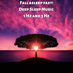 Fall asleep fast! | Deep Sleep Music 1 Hz and 3 Hz