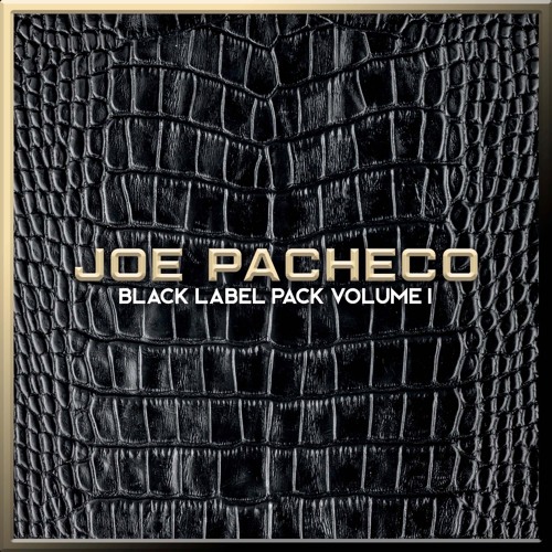 Stream JP Black Label Pack | Free Download by Joe Pacheco Music | Listen  online for free on SoundCloud