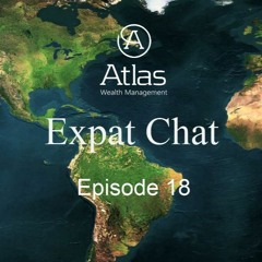 Expat Chat Ep 18 - What An Expat Needs to Focus on Financially In A Pandemic