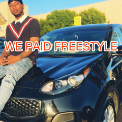 WE PAID FREESTYLE