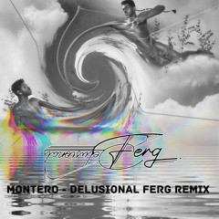 MONTERO (Call Me By Your Name) - Lil Nas X (Delusional Ferg Dance Remix)