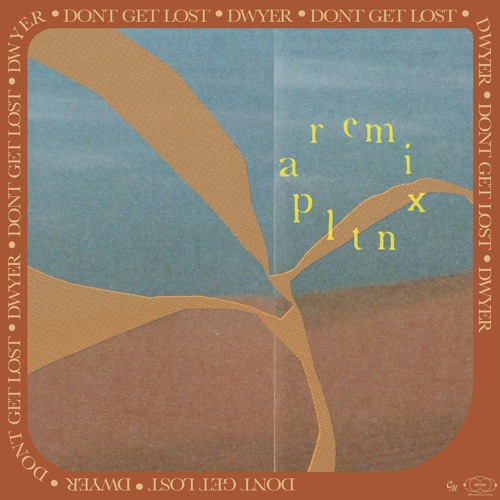 Dwyer - Don't Get Lost (apltn Remix)