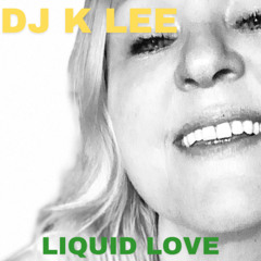 Liquid love