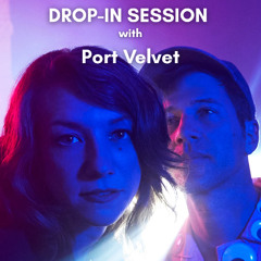 Drop-In Session with Port Velvet