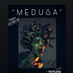 Papiflamez - Medusa (english REMIX)
