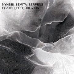 NYH385 02 Semita Serpens - None Harsher Than Reality