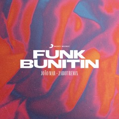 João Mar - Funk Bunitin (Zabot Remix)