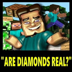 are diamonds real? (if looks could kill minecraft parody)