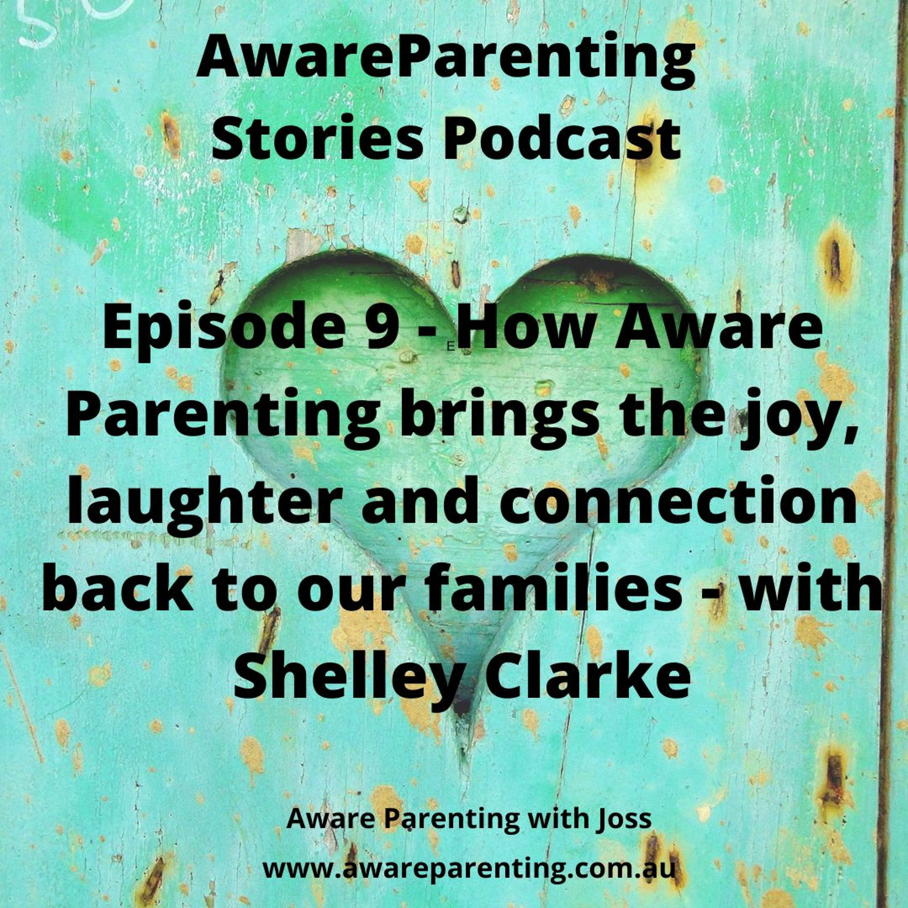 Aware Parenting Stories with Joss Goulden
