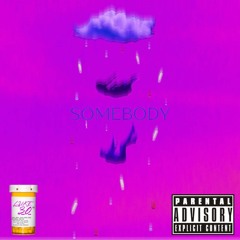 Somebody