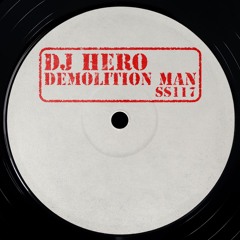 DJ Hero - Demolition Man (Original Mix)