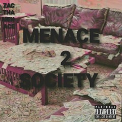 ZacAbK - Up&Downs 'Menace 2 Society'
