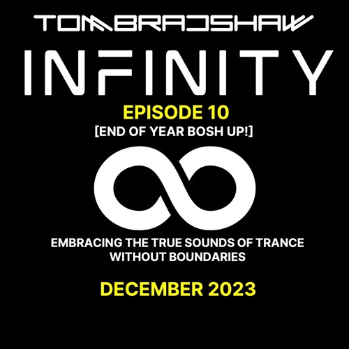 Tom Bradshaw - Infinity 10 [End Of Year Bosh Up! 2023]