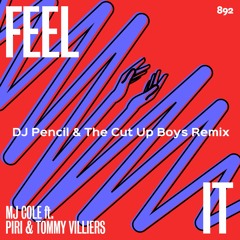 MJ Cole FT Piri - Feel It - Dj Pencil & The Cut Up Boys Thumper Mix
