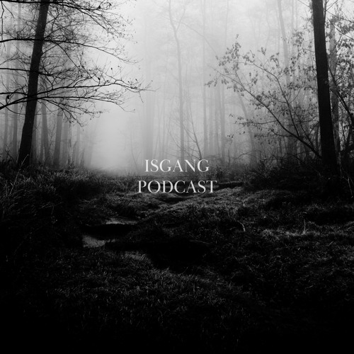 Isgang - Podcast 001