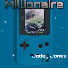 Jodey Jones - Millionaire