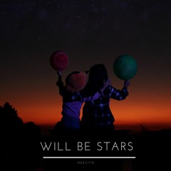 Huecito - Will Be Stars (oficial Audio)
