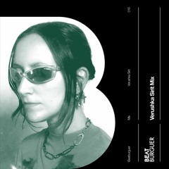 MIX: Verushka Sirit x Beatburguer