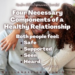 Day 29 "4 Components of a Healthy Relationship" #IMAYBE Share & Let's Live! #Podcast