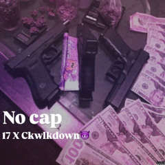 No cap Ft:17