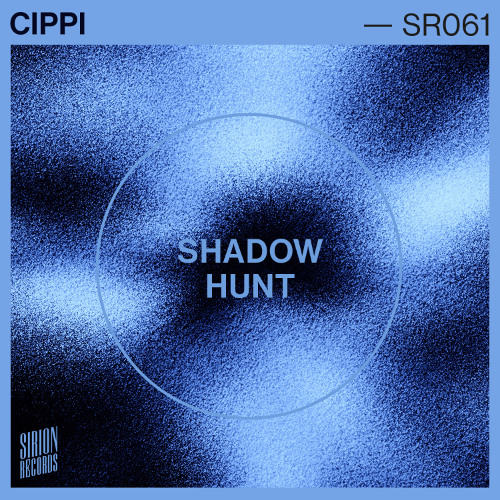Cippi - Shadow Hunt (Original Mix)