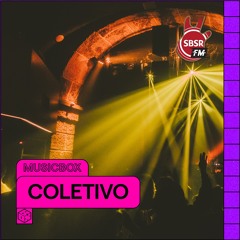 MUSICBOX - COLETIVO | 23 FEV 2024
