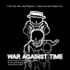 【War Against Time】- Buried Civilization: Time Space Continuum