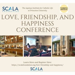 Aquinas on the Moral Development of Friendship | Prof. Craig Titus