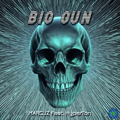 MARCUZ - Big gun - feat. hyperton