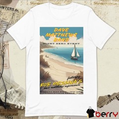 Official Poster Dave Matthew Band Night Zero Event Jacksonville Beach FL May 27 2024 t-shirt