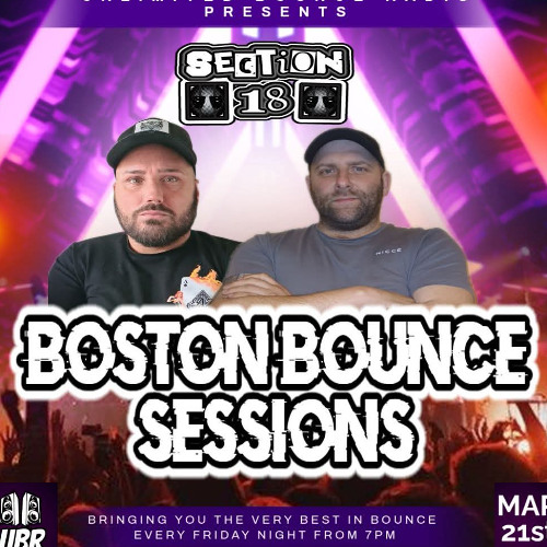 Section 18 Guest Mix Boston Bounce sessions UBR 21-03-25
