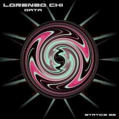 LORENZO CHI - Data [Statics 56] Out now!