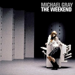Michael Gray - The Weekend (Mette remix)