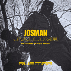 Josman - J'allume (Future Bass Edit) [FREE DOWNLOAD]