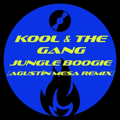 Kool & The Gang - Jungle Boogie (Agustin Mesa Edit)