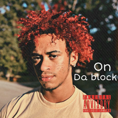 On da block