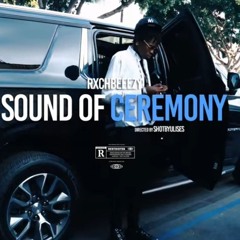 Rxchbeeezy – Sound Of Ceremony