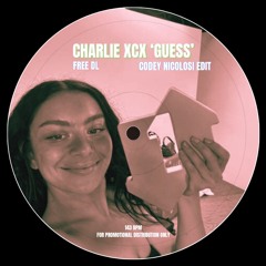 Charlie XCX - Guess (Codey Nicolosi Edit)