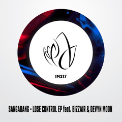 Sangarang, Bizzair - Lose Control (Edit)